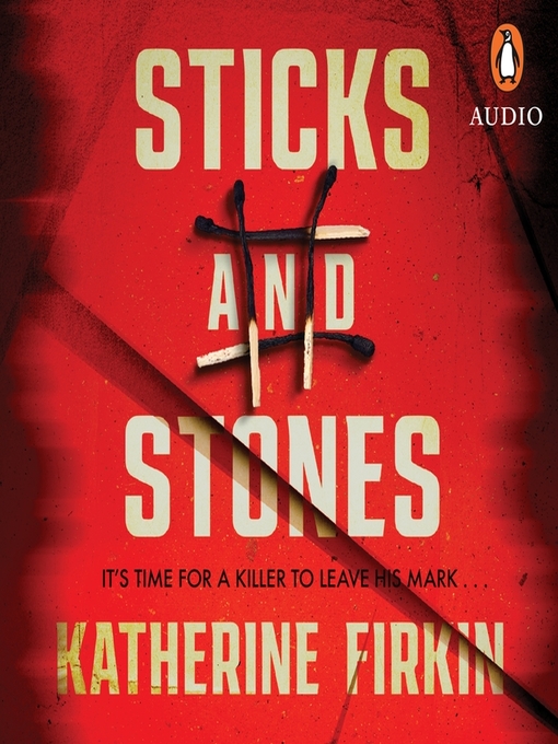 Title details for Sticks and Stones by Katherine Firkin - Wait list